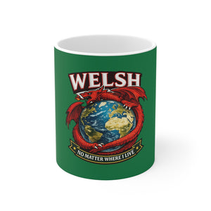 Welsh Pride Mug - "No Matter Where I Live" Globe & Dragon Coffee Cup