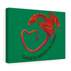 Cariad fy nghalon yw Cymru Stretched Canvas