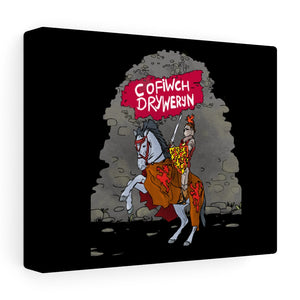 Cofiwch Dryweryn Knight Stretched Canvas